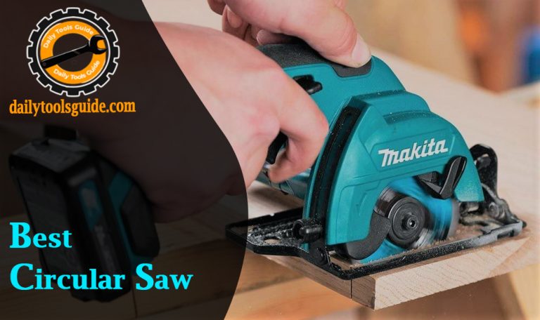 Best Circular Saw [ Most Used & Affordable ]