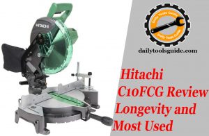 Hitachi C10FCG Review