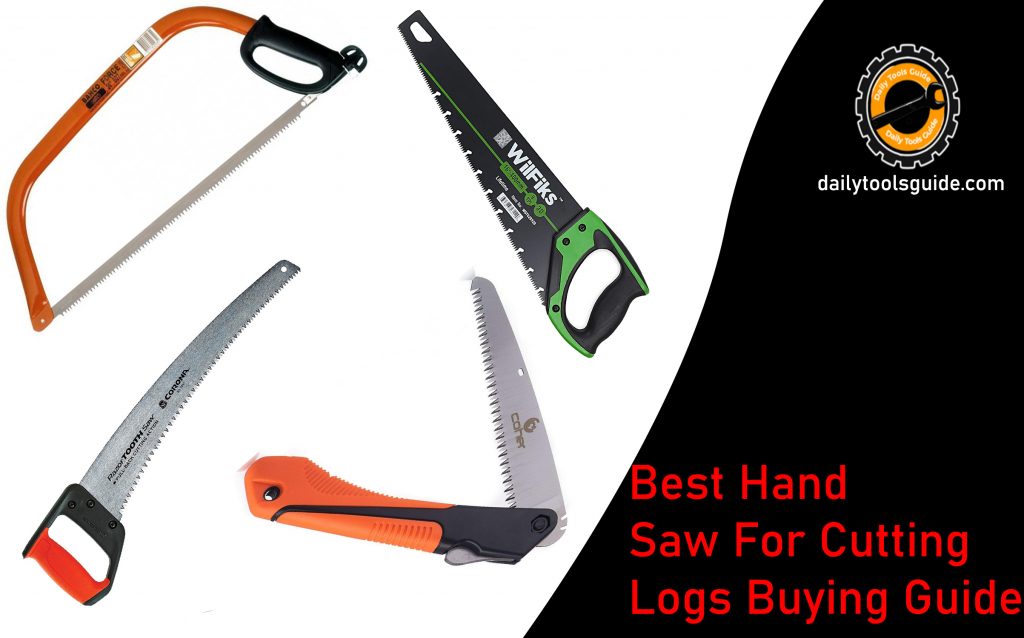 best type of saw for cutting logs