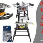 Best Table Saw Under 200$